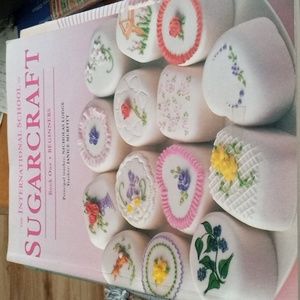 International School Of Sugarcraft by Nicholas Lodge & Janice Murfitt